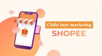“Đột nhập” tìm hiểu chiến lược Marketing 4P của Shopee
